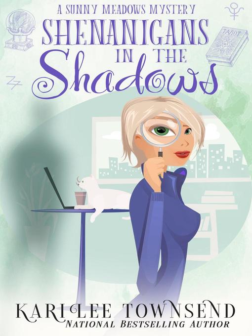 Title details for Shenanigans in the Shadows by Kari Lee Townsend - Available